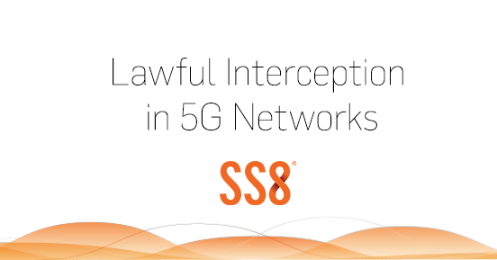 Lawful Interception in 5G Networks is Really Different - APP INTERNATIONAL COMPANY Networks